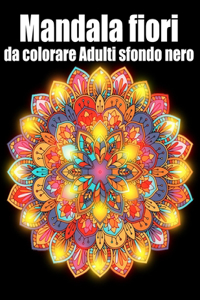 Mandala fiori da colorare adulti sfondo nero