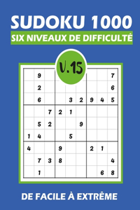 SUDOKU 1000 six niveaux de difficulté Vol.15