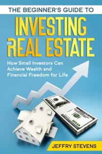 Beginner's Guide to Investing in Real Estate