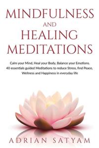 Mindfulness and Healing Meditations