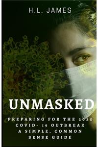 Unmasked