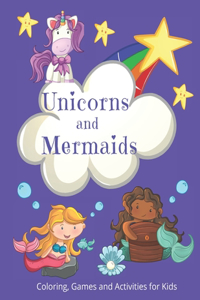 Unicorns and Mermaids Activities, Games, and Coloring for Kids