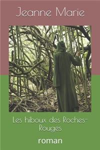 Les hiboux des Roches-Rouges