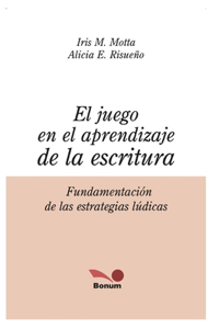 El Juego En El Aprendizaje de la Escritura