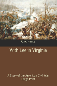 With Lee in Virginia