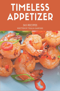 365 Timeless Appetizer Recipes