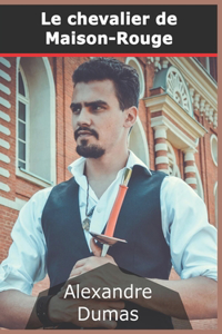Le Chevalier de Maison-Rouge