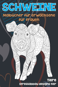 Malbücher für Erwachsene für Frauen - Stressabbau Designs Tier - Tiere - Schweine