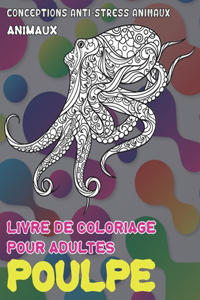 Livre de coloriage pour adultes - Conceptions anti-stress Animaux - Animaux - Poulpe