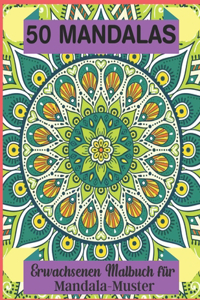 50 Mandalas Erwachsenen Malbuch für Mandala-Muster