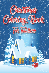 Christmas Coloring Book For Toddlers