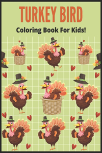 Turkey Bird Coloring Book For Kids!: Cute Turkey Birds Coloring Pages For Fun, Best Gift For Girls And Boys