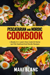 Pescatarian And Nordic Cookbook