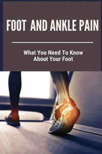 Foot And Ankle Pain