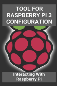 Tool For Raspberry Pi 3 Configuration