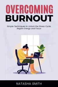 Overcoming Burnout