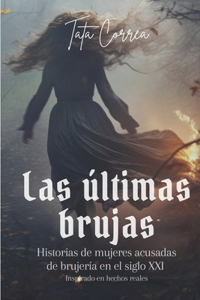 Las Últimas Brujas.