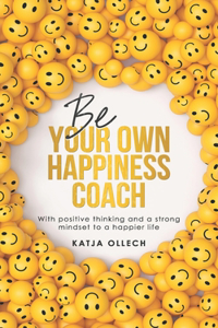 Be your own happiness coach