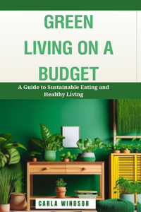 Green Living on a Budget