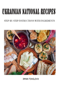 National recipes of Ukrainian cuisine step by step