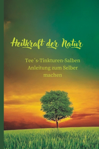 Heilkraft der Natur