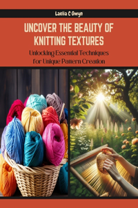 Uncover the Beauty of Knitting Textures