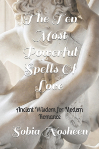 Ten Most Powerful Spells Of Love