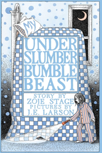 My Underslumberbumblebeast