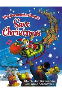 The Berenstain Bears Save Christmas