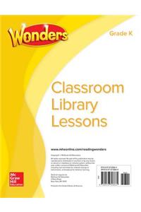Wonders Classroom Library Lessons, Grade K