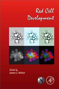 Red Cell Development: Volume 82 (Current Topics in Developmental Biology)