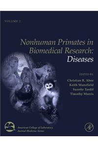 Nonhuman Primates in Biomedical Research, Volume 2: Diseases