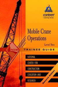 Mobile Crane Operations Level 2 Trainee Guide, Paperback