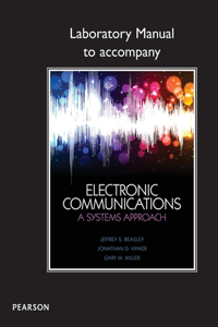 Lab Manual for Electronic Communications: A Systems Approach