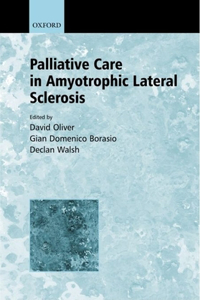 Palliative Care in Amyotrophic Lateral Sclerosis