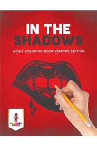 In the Shadows