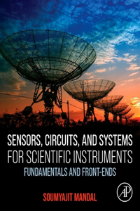 Sensors, Circuits, and Systems for Scientific Instruments