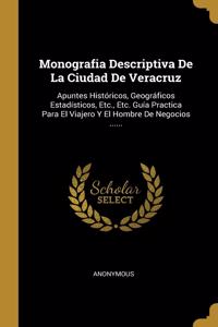 Monografia Descriptiva De La Ciudad De Veracruz