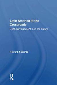Latin America at the Crossroads