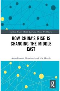 How China's Rise is Changing the Middle East