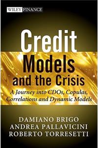 Credit Models and the Crisis