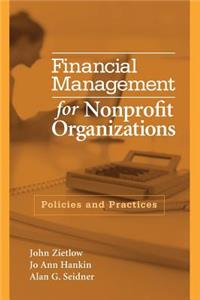 Financial Management for Nonprofit Organizations: Policies and Practices