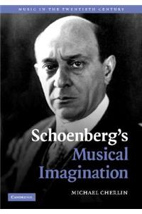 Schoenberg's Musical Imagination