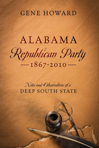 Alabama Republican Party - 1867-2010
