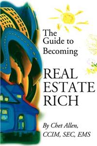 Guide to Becoming Real Estate Rich