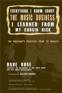 Everything I Know About The Music Business I Learned From My Cousin Rick