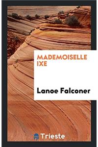 MADEMOISELLE IXE