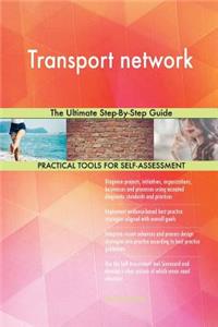 Transport network The Ultimate Step-By-Step Guide