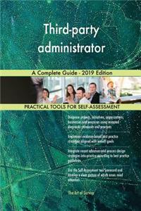 Third-party administrator A Complete Guide - 2019 Edition