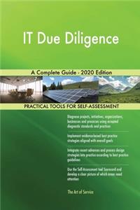 IT Due Diligence A Complete Guide - 2020 Edition